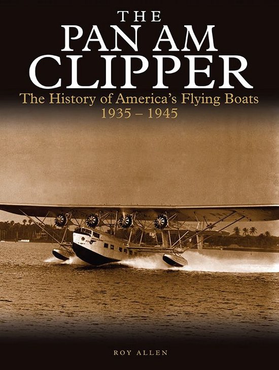 Aviation History - The Pan Am Clipper - cover