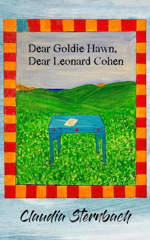 Dear Goldie Hawn, Dear Leonard Cohen - cover