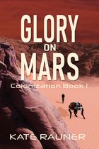 On Mars 1 - Glory on Mars Colonization Book 1