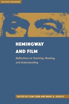 Teaching Hemingway- Hemingway and Film