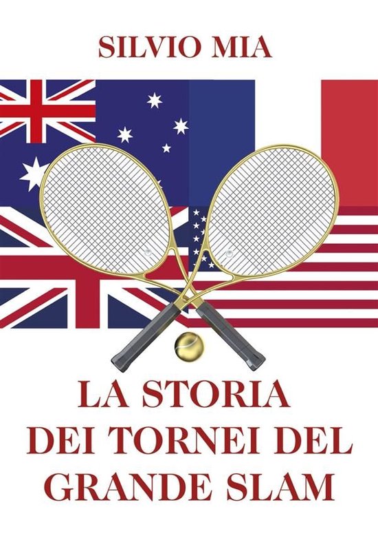 La storia dei tornei del Grande Slam - cover