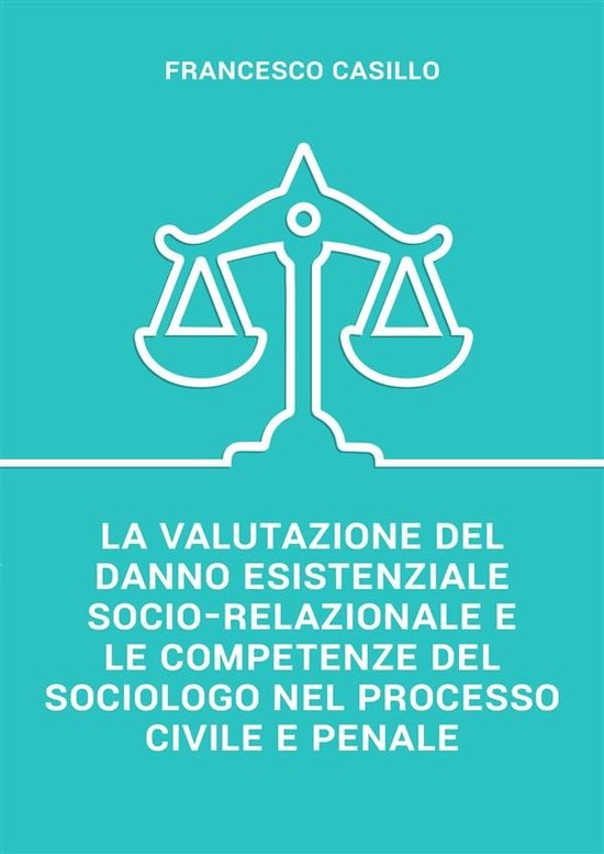 La valutazione del danno esistenziale socio-relazionale e le ... - cover