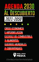 La Agenda 2030 Al Descubierto 2021-2050: Crisis Económica e Hiperinflación, Escasez de Combustible y Alimentos, Guerras Mundiales y Ciberataques (El Gran Reset y el Futuro Tecno-Fascista Explicado)