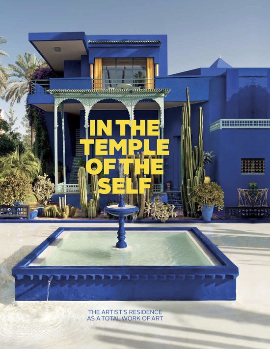 In the Temple of the Self. The Artist's Residence as a Total ... - cover
