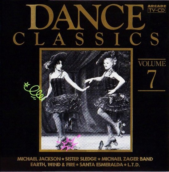 Dance Classics Volume 7 - Santa Esmeralda, KC and the Sunshine band, Sister Sledge, Chic, Grandmaster Flash