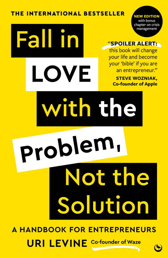 Couverture du livre "Fall in Love with the Problem, Not the Solution", un guide pour entrepreneurs avec une citation de Steve Wozniak et une nouvelle édition avec bonus gestion de crise.