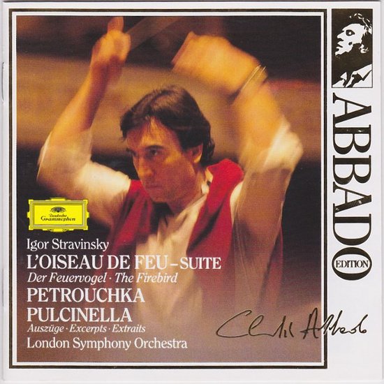 Stravinsky, London Symphony Orchestra, Claudio Abbado – L'Oiseau De Feu · Pétrouchka · Pulcinella
