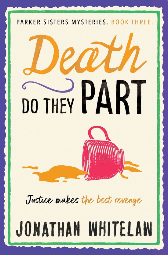 The Parker Sisters Mysteries 3 - Death Do They Part - cover