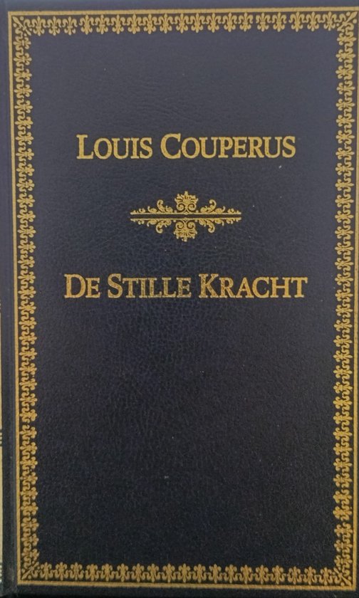 Louis Couperus De Stille Kracht