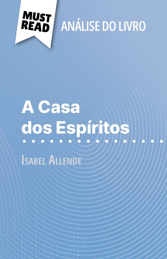 A Casa dos Espíritos de Isabel Allende (Análise do livro) - cover