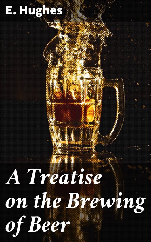 A Treatise on the Brewing of Beer - cover