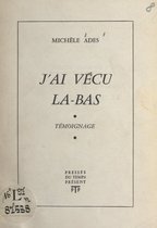 J'ai vécu là-bas
