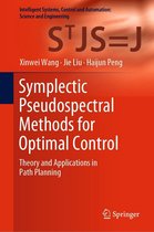 Intelligent Systems, Control and Automation: Science and Engineering 97 - Symplectic Pseudospectral Methods for Optimal Control