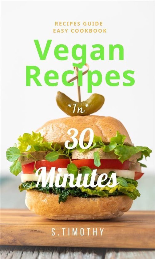 Vegan Recipes in 30 Minutes