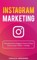 Instagram Marketing, Secretos De Instagram.