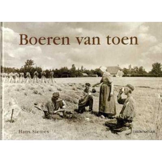 Cover van het boek 'Boeren van toen' van Hans Siemes