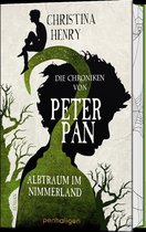 Die Dunklen Chroniken 4 - Die Chroniken von Peter Pan - Albtraum im Nimmerland