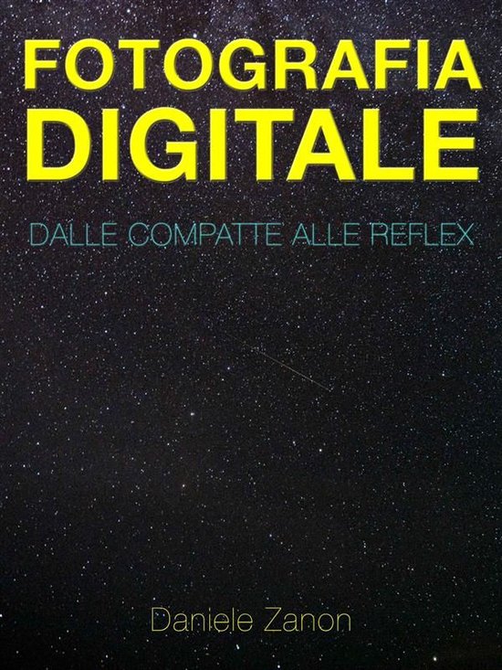 Fotografia Digitale: Dalle Compatte alle Reflex - cover