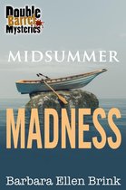 Double Barrel Mysteries 3 - Midsummer Madness