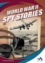 True Spy Stories- World War II Spy Stories