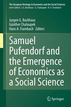 The European Heritage in Economics and the Social Sciences 23 - Samuel Pufendorf and the Emergence of Economics as a Social Science