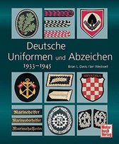 Deutsche Uniformen und Abzeichen 1933 - 1945