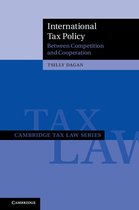 Cambridge Tax Law Series - International Tax Policy