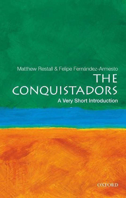 Very Short Introductions - The Conquistadors: A Very Short I ... - cover