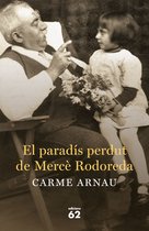 Biografies i Memòries - El paradís perdut de Mercè Rodoreda
