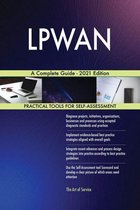 LPWAN A Complete Guide - 2021 Edition