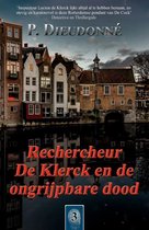 Boek cover De Klerck 3 -   Rechercheur De Klerck en de ongrijpbare dood van P. Dieudonné
