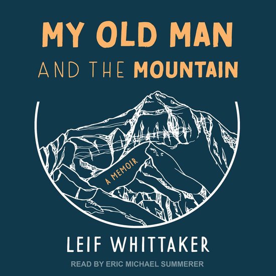 My Old Man and the Mountain - cover