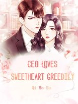 Volume 4 4 - CEO Loves Sweetheart Greedily