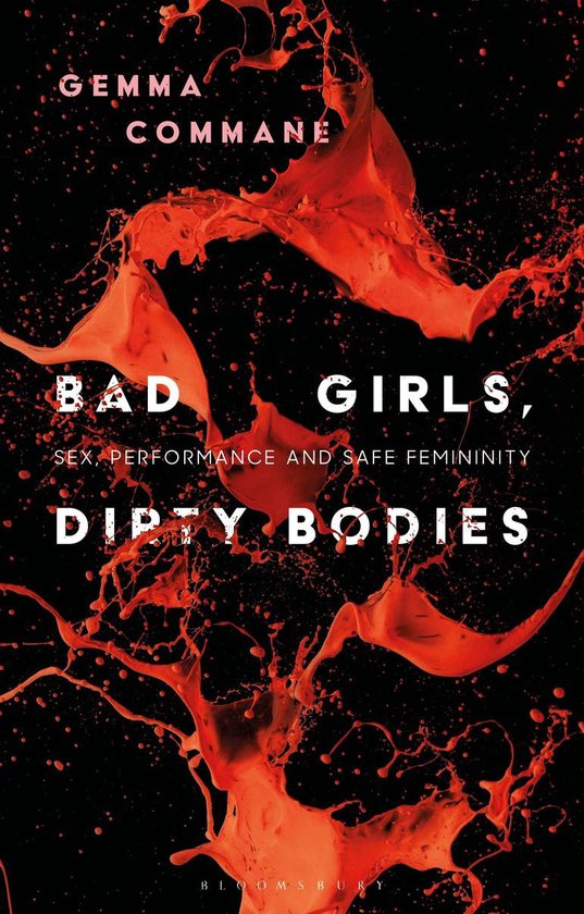 Library of Gender and Popular Culture - Bad Girls, Dirty Bod ... - cover