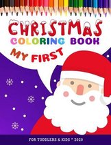 My First CHRISTMAS Coloring Book - for Toddlers & Kids