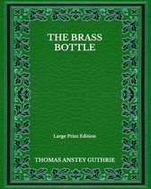 The Brass Bottle - Large Print Edition