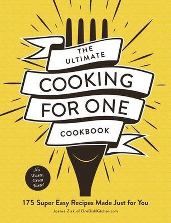 The Ultimate Cooking for One Cookbook 175 Super Easy Recipes ... - cover