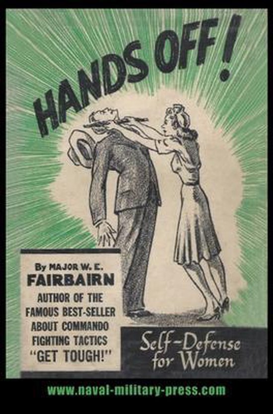 Self-Defense for Women
HANDS OFF! par Major W.E. Fairbairn