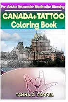 CANADA+TATTOO Coloring book for Adults Relaxation Meditation Blessing