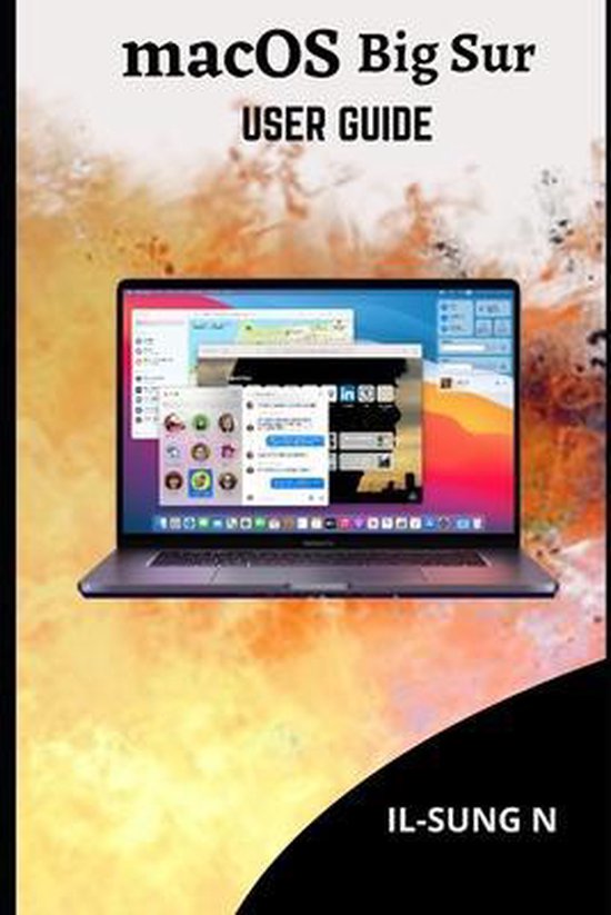 macOS Big Sur User guide | 9798567049266 | Il-Sung N | Boeken | bol.com