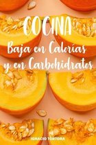 Cocina Baja en Calorias y en Carbohidratos