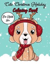 Cute Christmas Holiday Coloring Book For Adults 39+