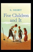 Five Children and It Illustrated