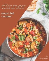 Oops! 365 Dinner Recipes
