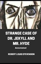 Strange Case of Dr. Jekyll and Mr. Hyde Annotated