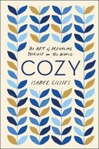 Cozy The Art of Arranging Yourself in the World