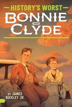History's Worst - Bonnie and Clyde