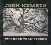 John Nemeth - Stronger Than Strong (CD)
