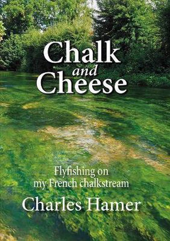 Chalk and Cheese, Charles Hamer 9781913159221 Boeken