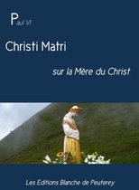Magistère - Christi Matri